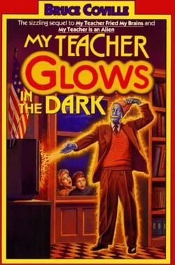 My Teacher Glows in the Dark - My Teacher Is An Alien, #3