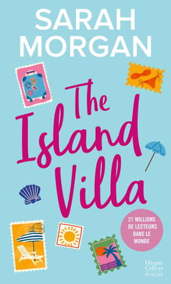 The Island Villa - Une romance sous le soleil de la Méditerranée par Sarah Morgan !