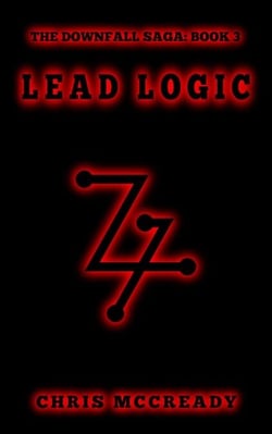 Lead Logic - The Downfall Saga, #3