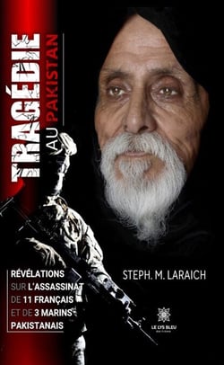 Tragédie au Pakistan - Révélations sur l’assassinat de 11 Français et de 3 marins pakistanais