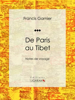 De Paris au Tibet - Notes de voyage