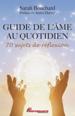 Guide de l’a^me au quotidien - 70 sujets de réflexion