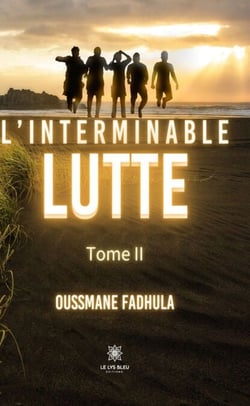 L’interminable lutte - Tome 2 - Roman