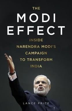 The Modi Effect - Inside Narendra Modi's campaign to transform India
