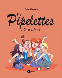 Les Pipelettes, T02 - ...On se calme !