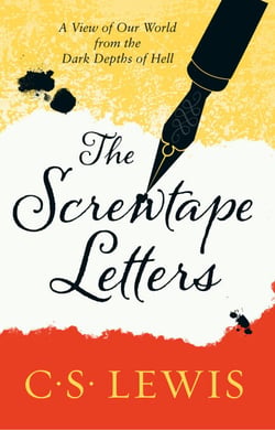 The Screwtape Letters - Letters from a Senior to a Junior Devil