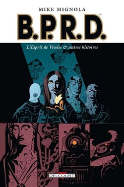 BPRD T02 - L'Esprit de Venise et autres histoires