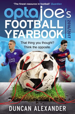 OptaJoe's Football Yearbook 2016 - That thing you thought? Think the opposite.