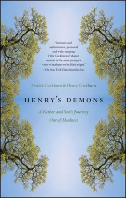 Henry's Demons - Living with Schizophrenia, A Father and Son's Story