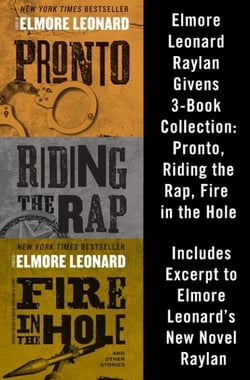 Elmore Leonard Raylan Givens 3-Book Collection - Pronto, Riding the Rap, Fire in the Hole