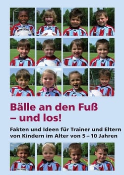 Bälle an den Fuß - und los! - Ein Buch ist ein langer Brief an Freunde… dieser Brief ist für Fußballtrainer, Jugendleiter, Eltern und natürlich für meine fußballverrückten Jungs.