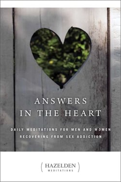 Answers in the Heart - Daily Meditations for Men and Women Recovering from Sex Addiction