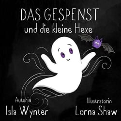 Das Gespenst und die kleine Hexe - Layla, das Gespenst, #3