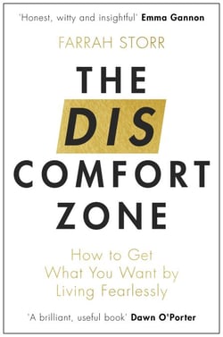The Discomfort Zone - How to Get What You Want by Living Fearlessly