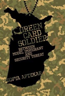 Green Card Soldier - Between Model Immigrant and Security Threat