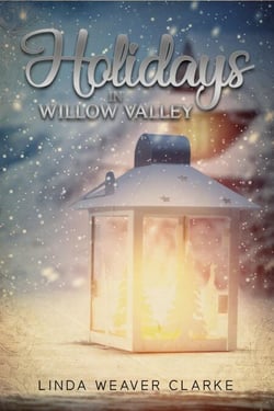 Holidays in Willow Valley - Willow Valley Historical Romance, #4