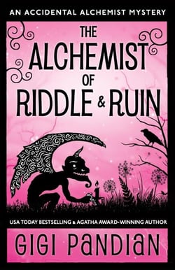 The Alchemist of Riddle and Ruin - An Accidental Alchemist Mystery, #6
