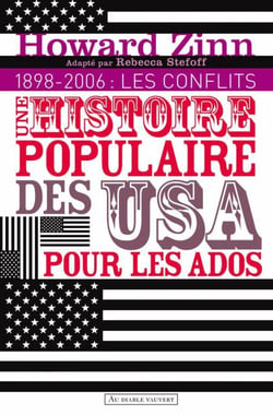 Une histoire populaire des États-Unis pour les ados V2 - volume 2 - 1898 à nos jours - Les conflits