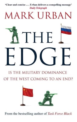 The Edge - Is the Military Dominance of the West Coming to an End?