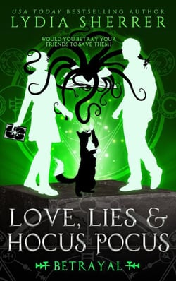 Love, Lies, and Hocus Pocus Betrayal - The Lily Singer Adventures, #5
