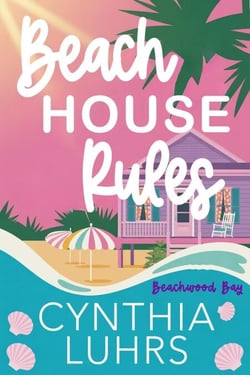 Beach House Rules - Beachwood Bay, #1