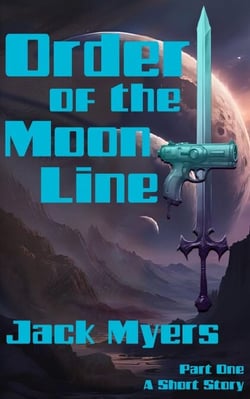 Order of the Moon Line - Part One - The Ravenwulf Saga, #1