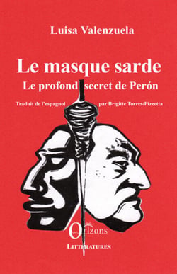 Le masque sarde - Le profond secret de Perón - Traduit de l'espagnol par Brigitte Torres-Pizzetta