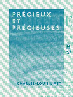 Précieux et Précieuses - Caractères et mœurs littéraires du XVIIe siècle
