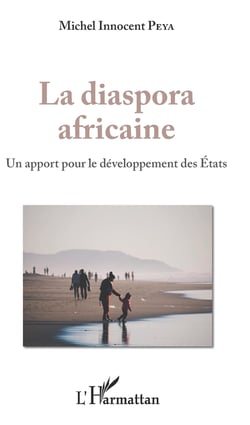 La diaspora africaine - Un apport pour le développement des Etats