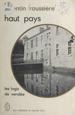 Haut pays - Les logis de Vendée