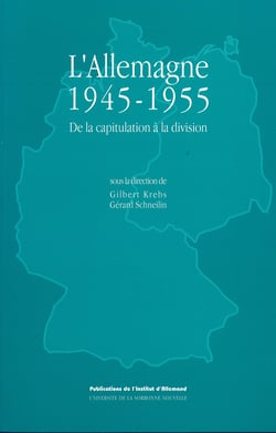 L'Allemagne 1945-1955. De la capitulation à la division