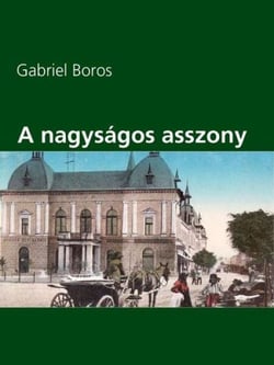 A nagyságos asszony