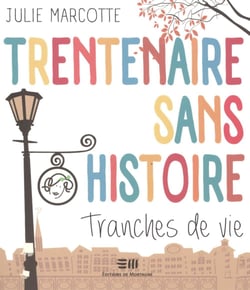 Trentenaire sans histoire