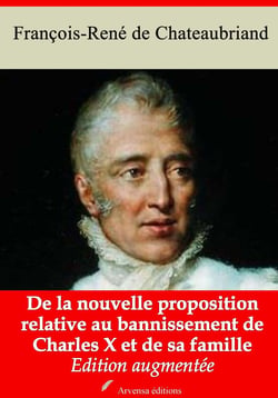 De la nouvelle proposition relative au bannissement de Charles X et de sa famille – suivi d'annexes - Nouvelle édition