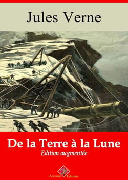 De la Terre à la Lune – suivi d'annexes - Nouvelle édition 2019