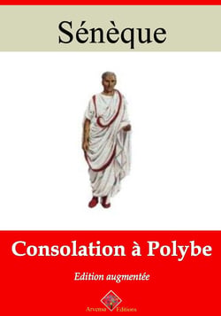 Consolation à Polybe – suivi d'annexes - Nouvelle édition 2019