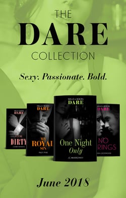 The Dare Collection: June 2018 - One Night Only / My Royal Sin / No Strings / Playing Dirty