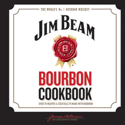 Jim Beam Bourbon Cookbook - Over 70 recipes &amp; cocktails to make with bourbon