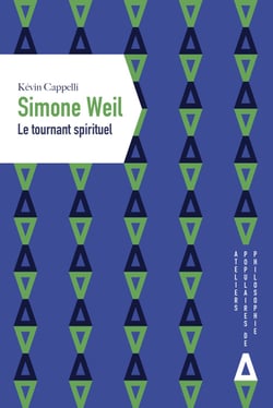 Simone Weil - Le tournant spirituel