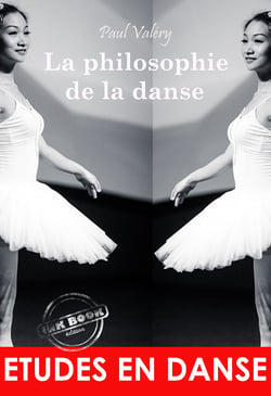 La philosophie de la danse : ou L'invention esthétique. [Nouv. éd. entièrement revue et corrigée]. - ou L'invention esthétique