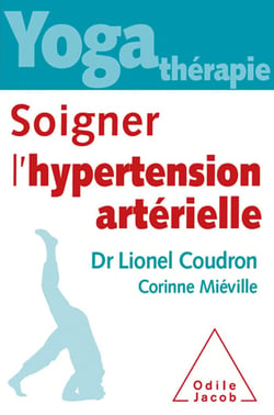 Yoga thérapie : soigner l’hypertension artérielle