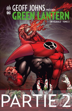 Geoff Johns présente Green Lantern - Tome 3 - Partie 2