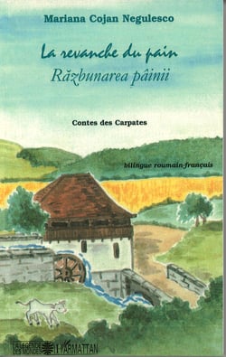 La revanche du pain - Contes des Carpates