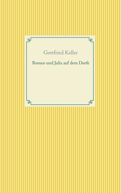 Romeo und Julia auf dem Dorfe