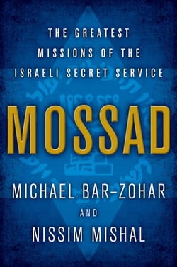 Mossad - The Greatest Missions of the Israeli Secret Service