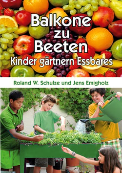 Balkone zu Beeten - Kinder gärtnern Essbares