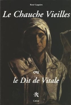 Le Chauche Vieilles - ou le Dit de Vitale