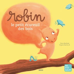 Robin, petit écurueil des bois