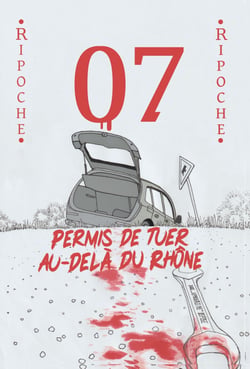 07 - Permis de tuer au-delà du Rhône