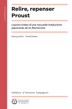Relire, repenser Proust - Leçons tirées d’une nouvelle traduction japonaise de la Recherche